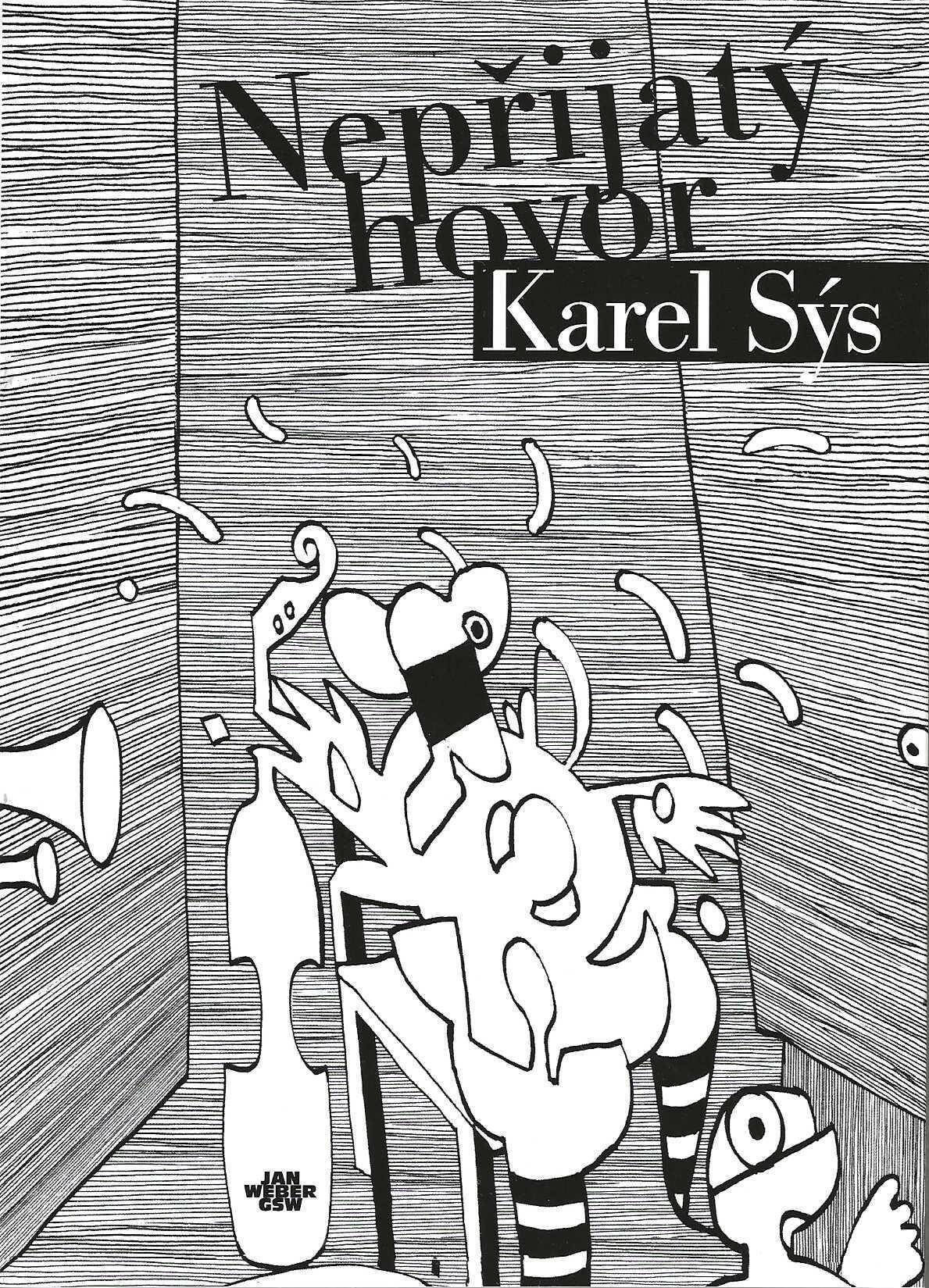 karel sýs neprijatý hovor