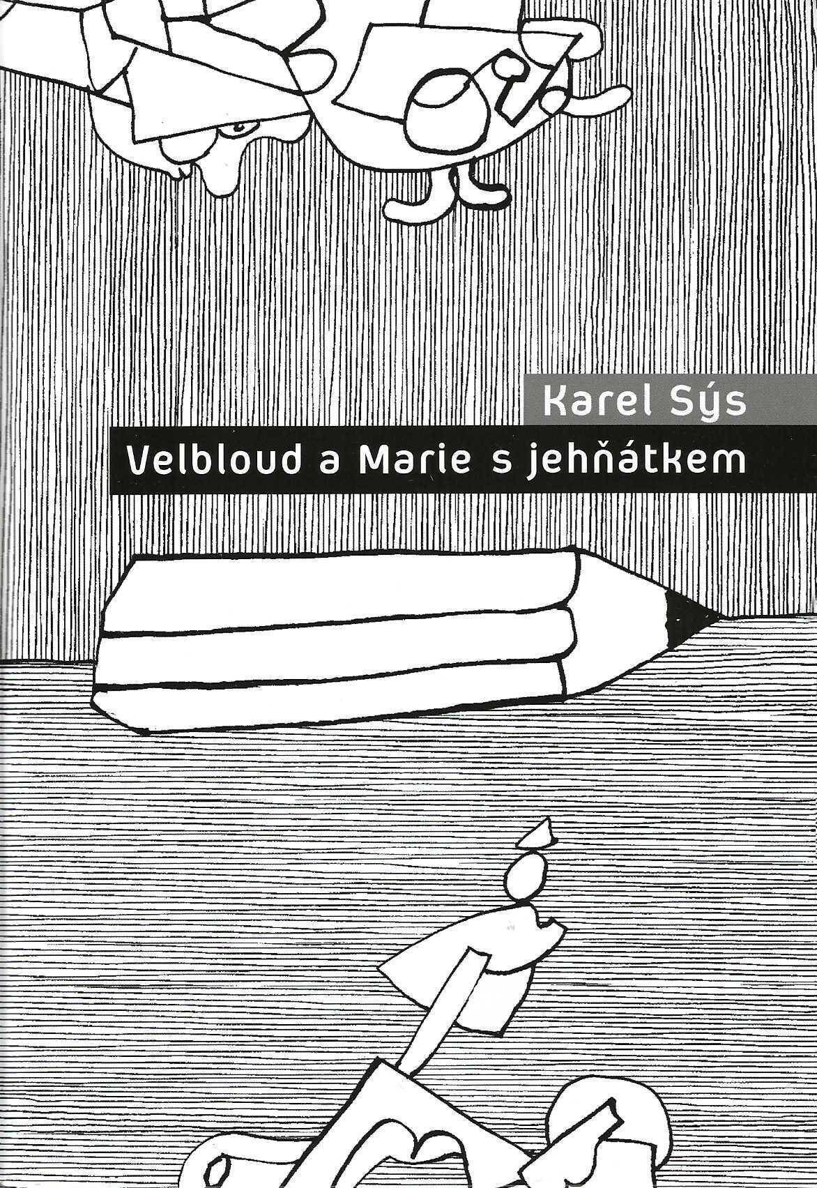 Karel Sýs - Velbloud a Marie s jehňátkem
