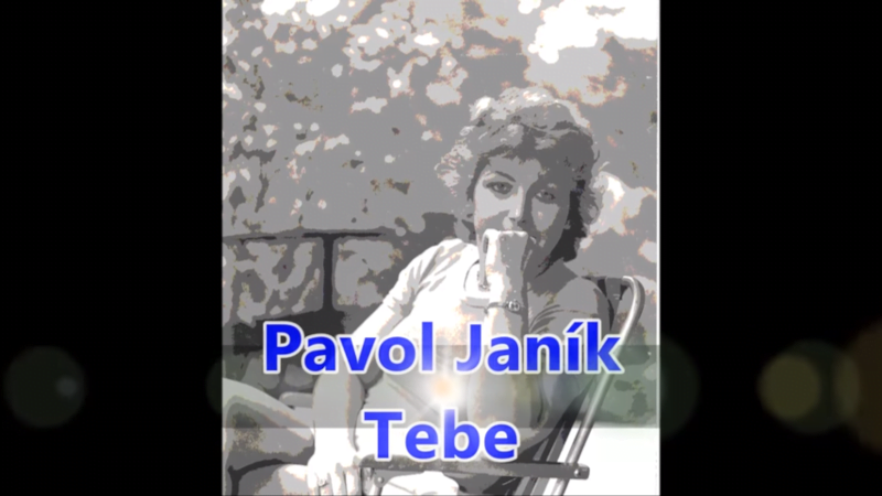 video titulok Pavol Janík Tebe
