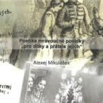 Alexej Mikulášek Poetika mravoučné povídky