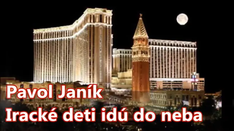 Pavol Janík: Iracké deti idú do neba - noc v Las Vegas
